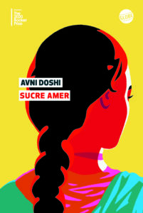 Avni Doshi - Sucre amer